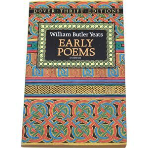 Early Poems Unabridged (Dover Thrift Editions) 1993 by William Butler Yeats Book